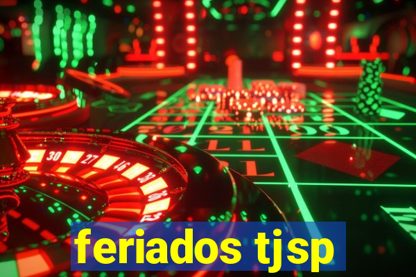 feriados tjsp